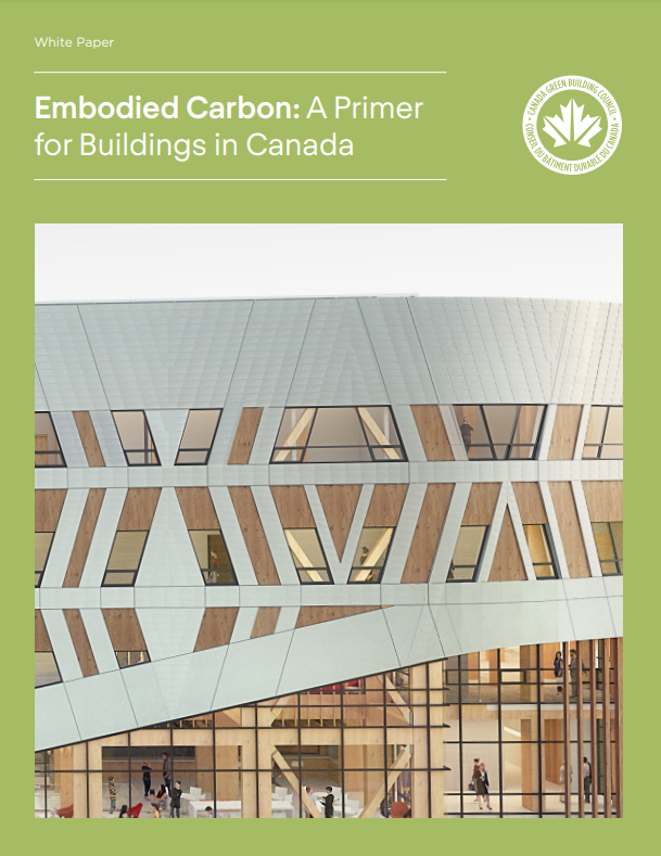 Embodied Carbon A Primer for Buildings in Canada